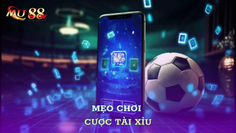 Mẹo chơi cược tài xỉu