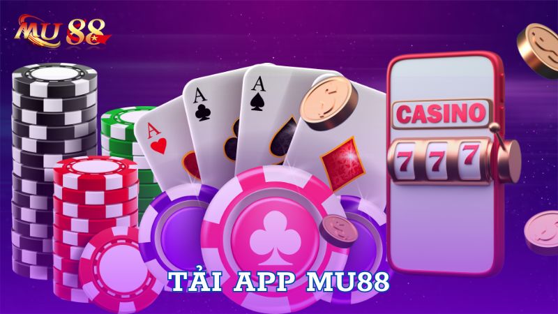 Các bước để tải app Mu88 nhanh nhất